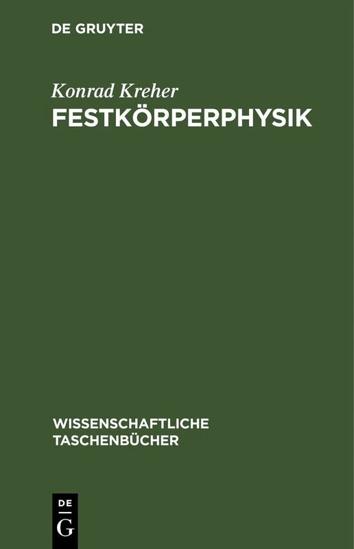 Festkörperphysik: 103 (Wissenschaftliche Taschenbücher)