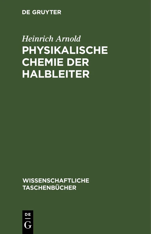Physikalische Chemie Der Halbleiter: 254 (Wissenschaftliche Taschenbücher)