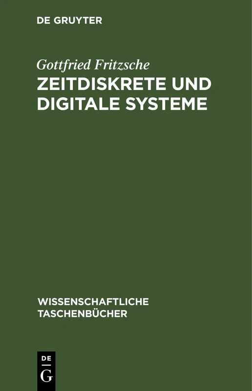 Netzwerke IV: Zeitdiskrete Und Digitale Systeme: 268 (Wissenschaftliche Taschenbücher)