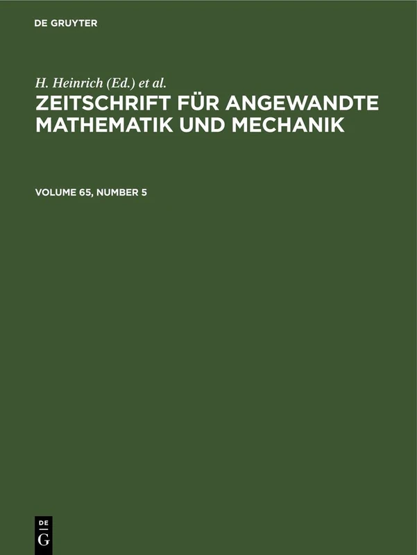 Zeitschrift Für Angewandte Mathematik Und Mechanik. Volume 65, Number 5