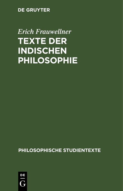 Texte Der Indischen Philosophie: Band 2: Die Philosophie Des Buddhismus (Philosophische Studientexte)