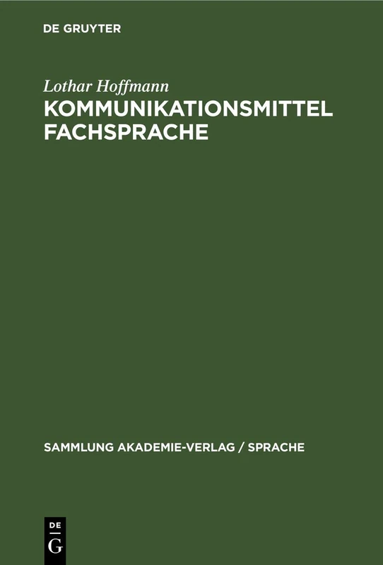Kommunikationsmittel Fachsprache: Eine Einführung: 44 (Sammlung Akademie-Verlag / Sprache)