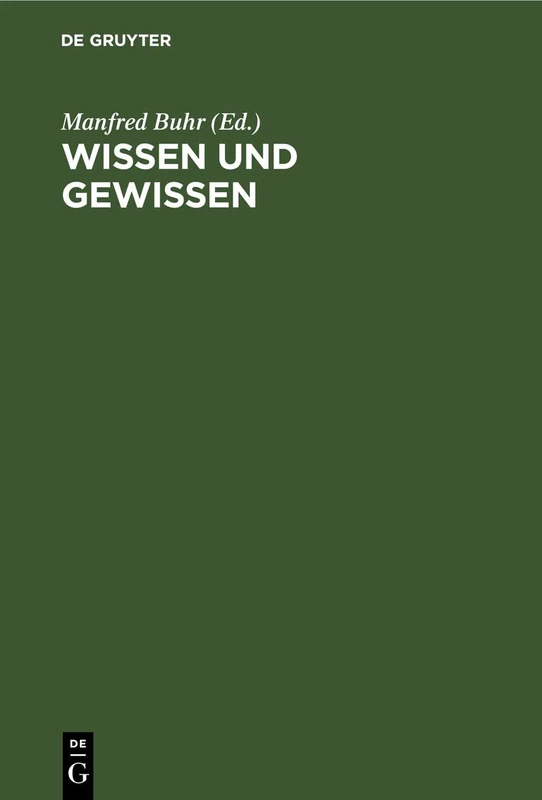 Wissen Und Gewissen: Beiträge Zum 200. Geburstag Johann Gottlieb Fichtes, 1762-1814