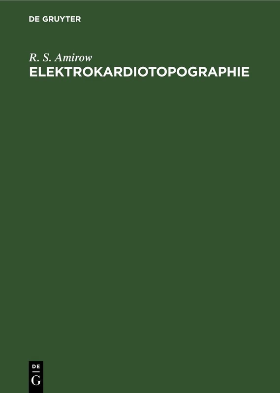 Elektrokardiotopographie: (Topographische Elektrokardiographie)