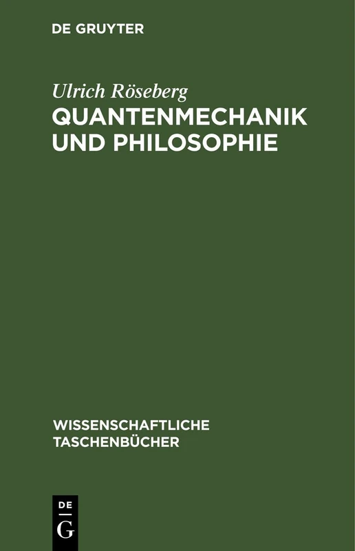Quantenmechanik Und Philosophie: 192 (Wissenschaftliche Taschenbücher)