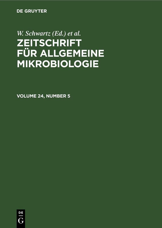 Zeitschrift für Allgemeine Mikrobiologie. Volume 24, Number 5