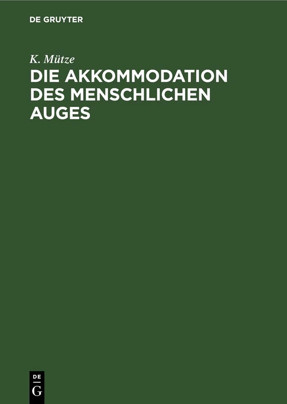 Die Akkommodation Des Menschlichen Auges