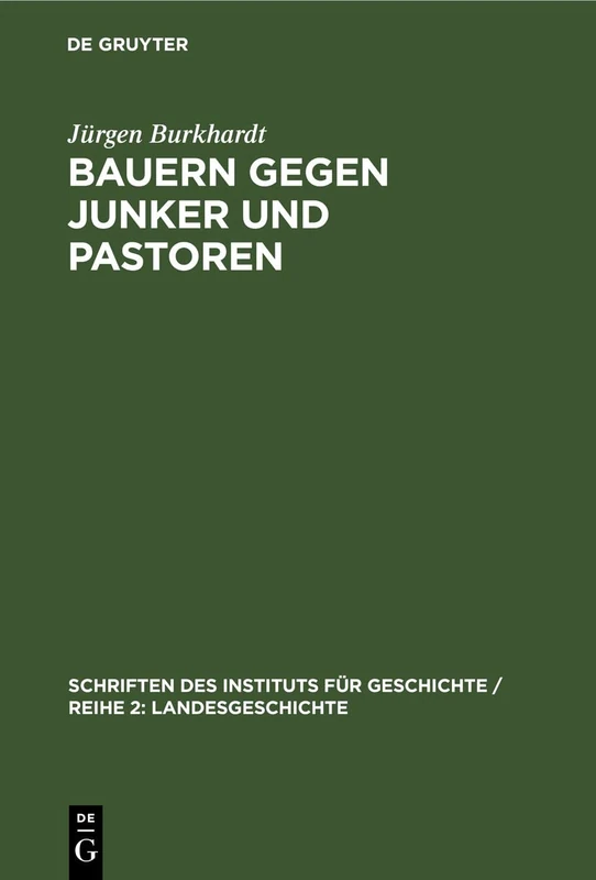 Bauern Gegen Junker Und Pastoren: Feudalreste in Der Mecklenburgischen Landwirtschaft Nach 1918: 7 (Schriften Des Instituts Für Geschichte / Reihe 2: Landesgeschichte)