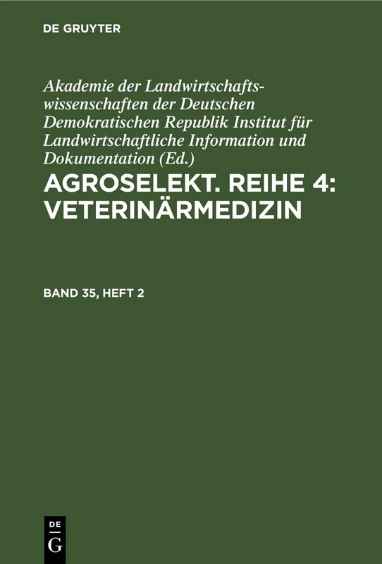 Agroselekt. Reihe 4: Veterinärmedizin. Band 35, Heft 2