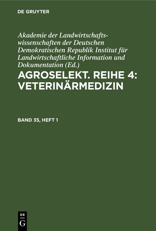 Agroselekt. Reihe 4: Veterinärmedizin. Band 35, Heft 1