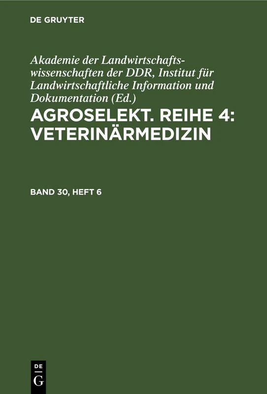 Agroselekt. Reihe 4: Veterinärmedizin. Band 30, Heft 6
