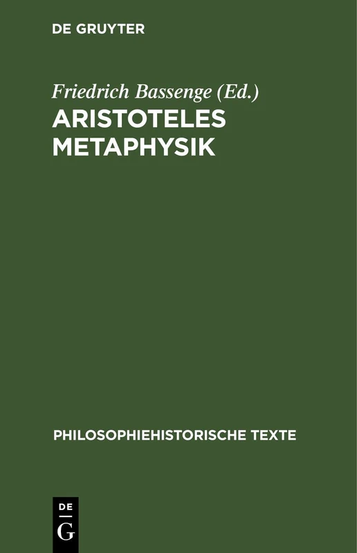 Aristoteles Metaphysik (Philosophiehistorische Texte)