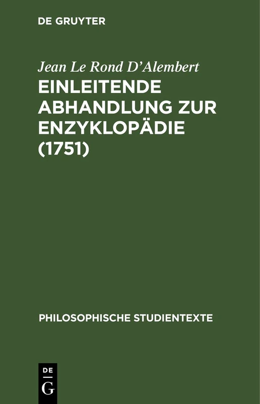 Einleitende Abhandlung Zur Enzyklopädie (1751) (Philosophische Studientexte)