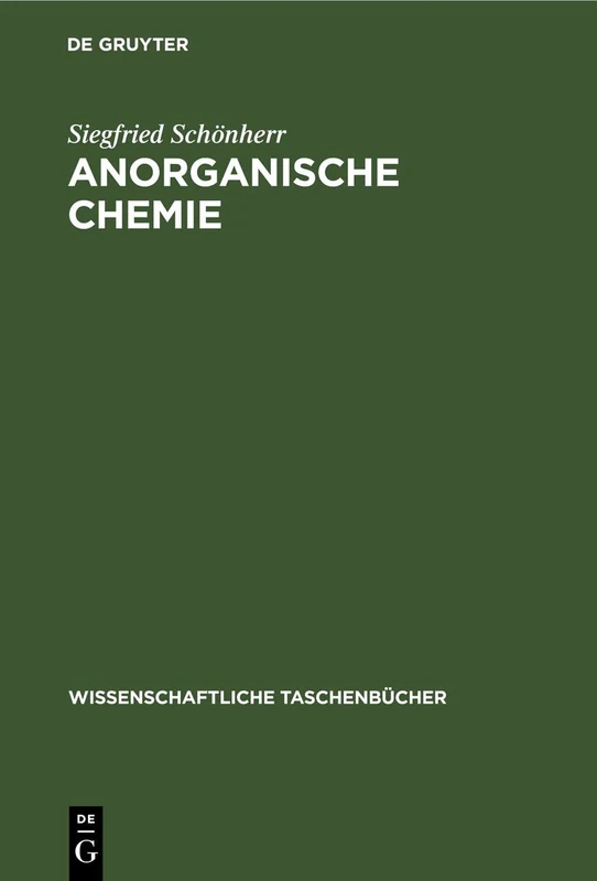 Anorganische Chemie: 301 (Wissenschaftliche Taschenbücher)