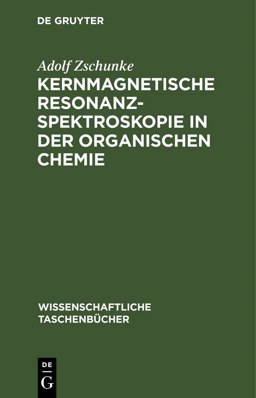 Kernmagnetische Resonanzspektroskopie in Der Organischen Chemie: 88 (Wissenschaftliche Taschenbücher)
