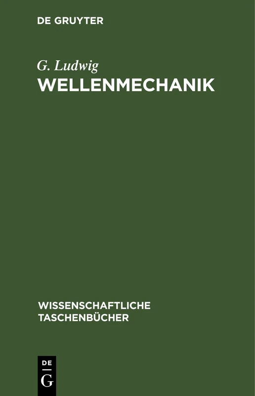 Wellenmechanik: 55 (Wissenschaftliche Taschenbücher)