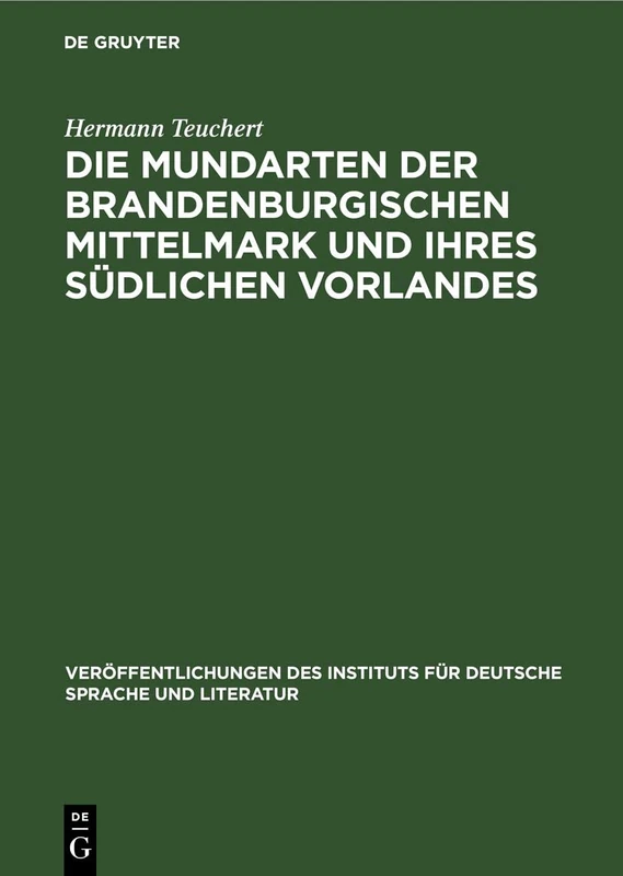 Die Mundarten Der Brandenburgischen Mittelmark Und Ihres Südlichen Vorlandes: 30 (Veröffentlichungen Des Instituts Für Deutsche Sprache Und Literatur) - Image 1