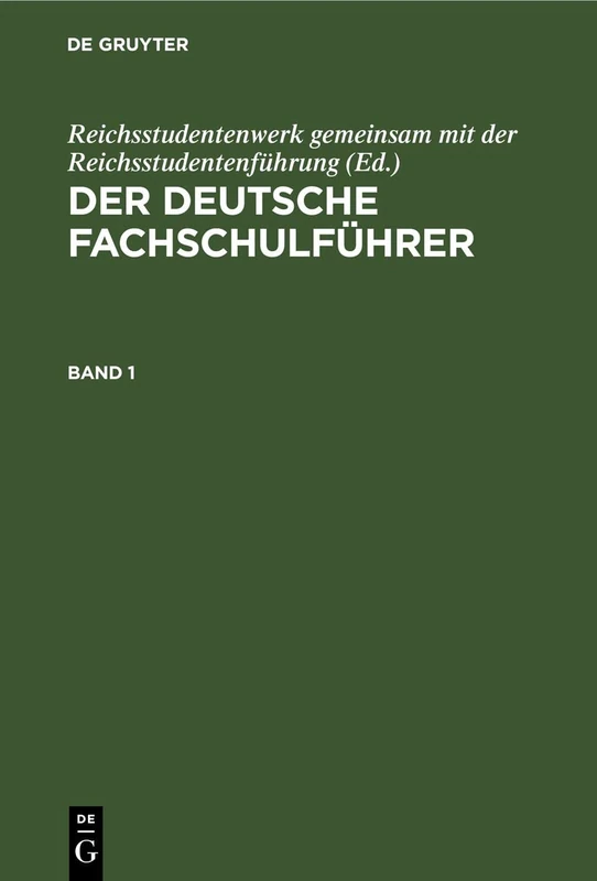 Der Deutsche Fachschulführer. Band 1