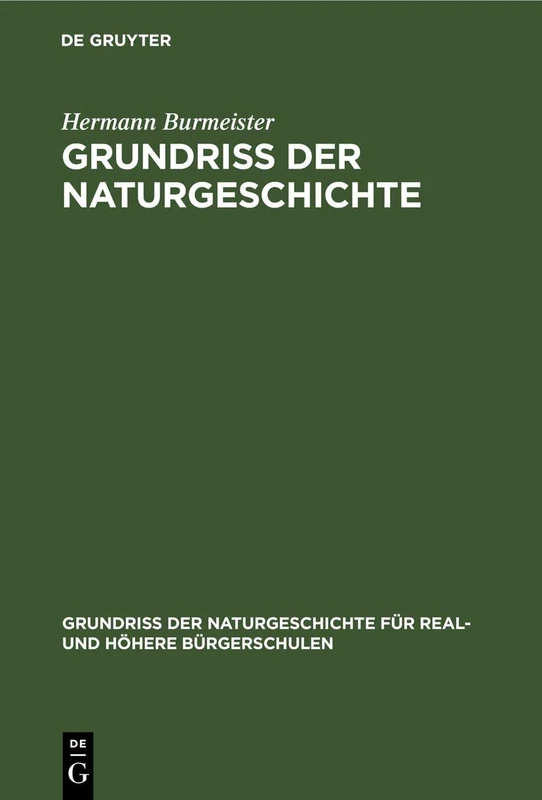 Grundriss Der Naturgeschichte: Für Gymnasien, Real- Und Höhere Bürgerschulen