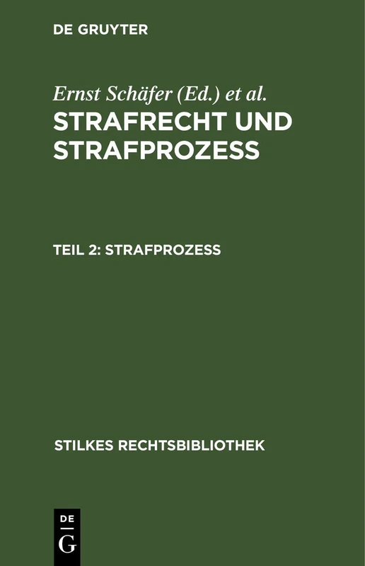 Strafprozeß: Gerichtsverfassungsgesetz, Strafprozeßordnung, Jugendgerichtsgesetz Und Die Strafprozeßrechtlichen Nebengesetze Des Reichs Und Preußens, ... September 1824: 30 (Stilkes Rechtsbibliothek)