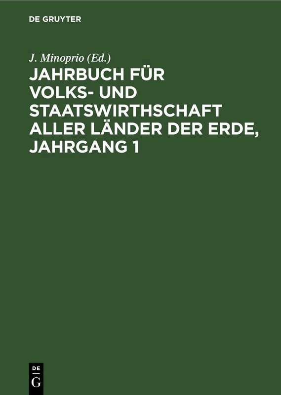 Jahrbuch Für Volks- Und Staatswirthschaft Aller Länder Der Erde, Jahrgang 1