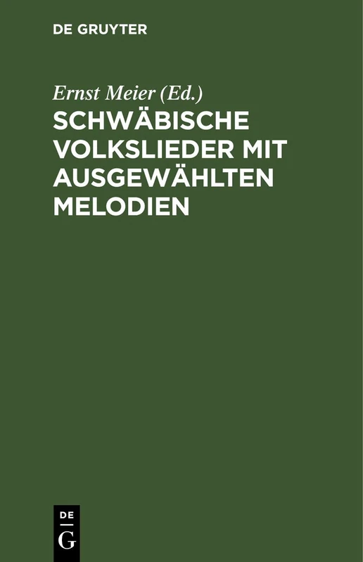 Schwäbische Volkslieder Mit Ausgewählten Melodien