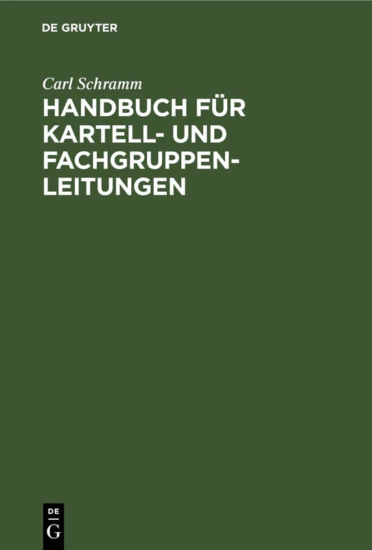Handbuch Für Kartell- Und Fachgruppen-Leitungen