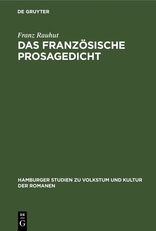 Das Französische Prosagedicht: 2 (Hamburger Studien Zu Volkstum Und Kultur der Romanen)
