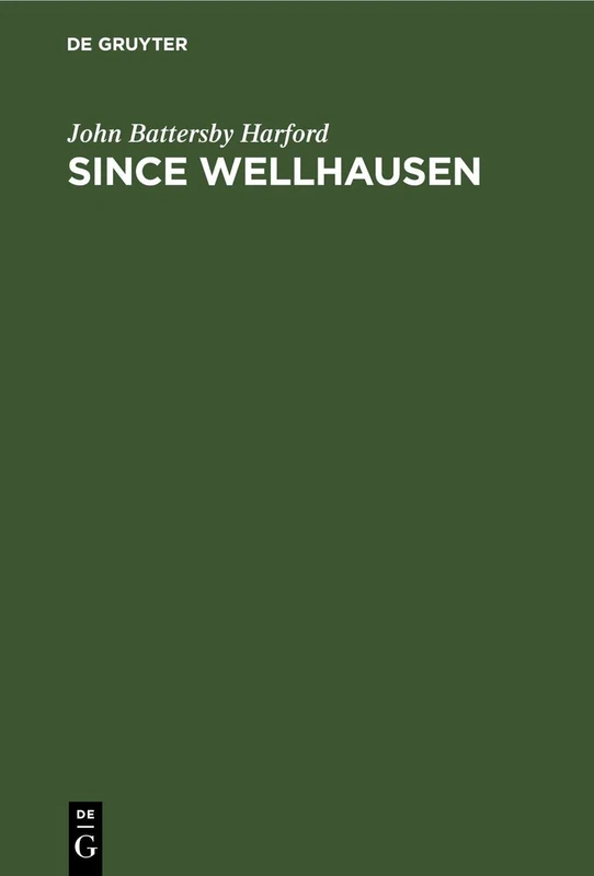 Since Wellhausen: A Brief Survey of Recent Pentateuchal Criticism - Image 1