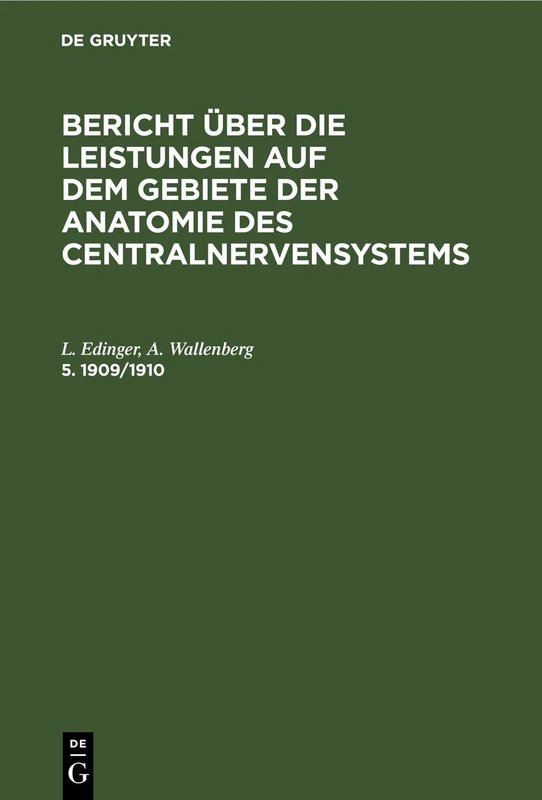 Bericht Über Die Leistungen Auf Dem Gebiete Der Anatomie Des Centralnervensystems. 5. 1909/1910 - Image 1