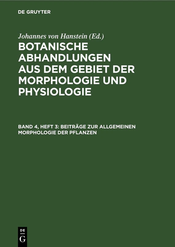 Beiträge Zur Allgemeinen Morphologie Der Pflanzen