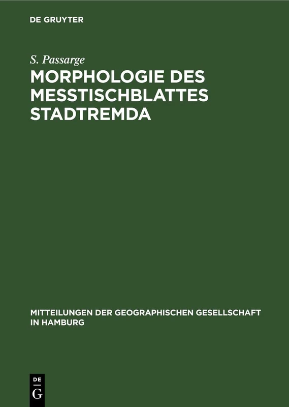 Morphologie Des Meßtischblattes Stadtremda: 28 (Mitteilungen Der Geographischen Gesellschaft in Hamburg)