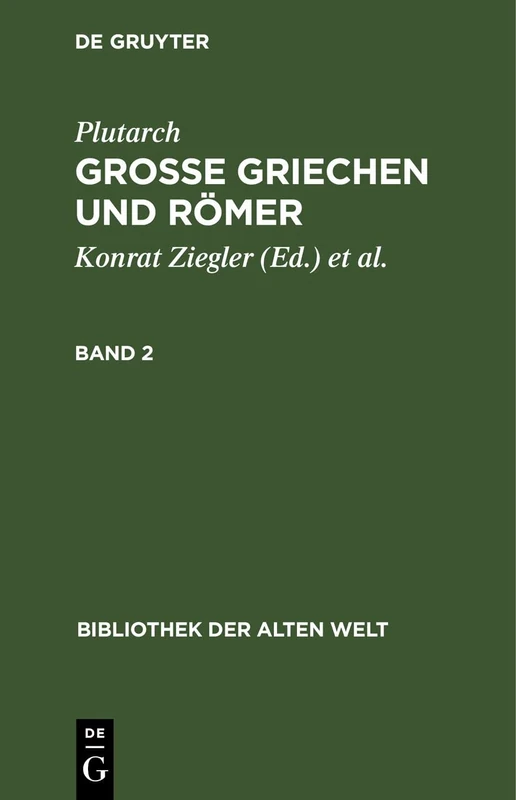 Plutarch: Grosse Griechen Und Römer. Band 2: Grosse Griechen Und Römer (Bibliothek Der Alten Welt)