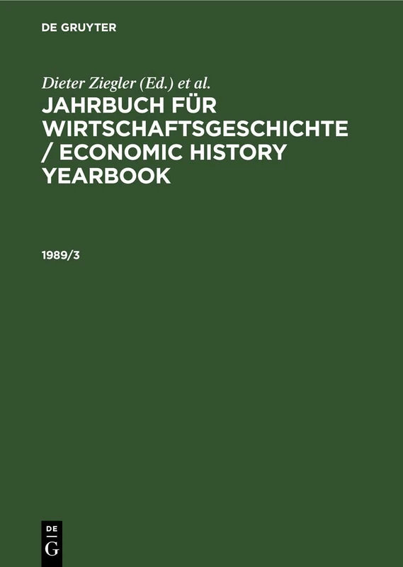 Jahrbuch Für Wirtschaftsgeschichte / Economic History Yearbook. 1989, Teil 3