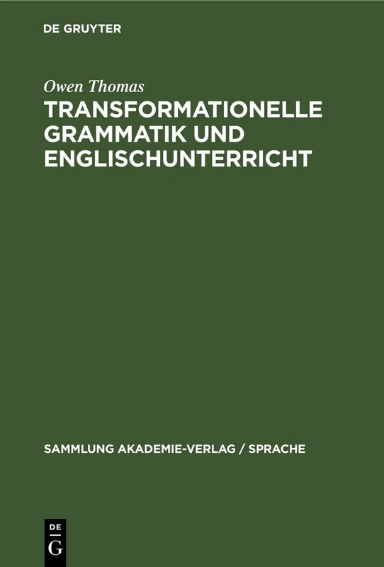 Transformationelle Grammatik Und Englischunterricht: Eine Einführung: 4 (Sammlung Akademie-Verlag / Sprache)