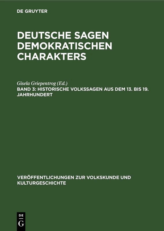 Historische Volkssagen Aus Dem 13. Bis 19. Jahrhundert: 57 (Veröffentlichungen Zur Volkskunde Und Kulturgeschichte)