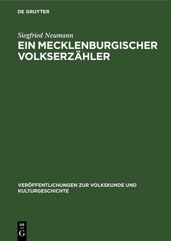 Ein Mecklenburgischer Volkserzähler: Die Geschichten Des August Rust: 48 (Veröffentlichungen Zur Volkskunde Und Kulturgeschichte)