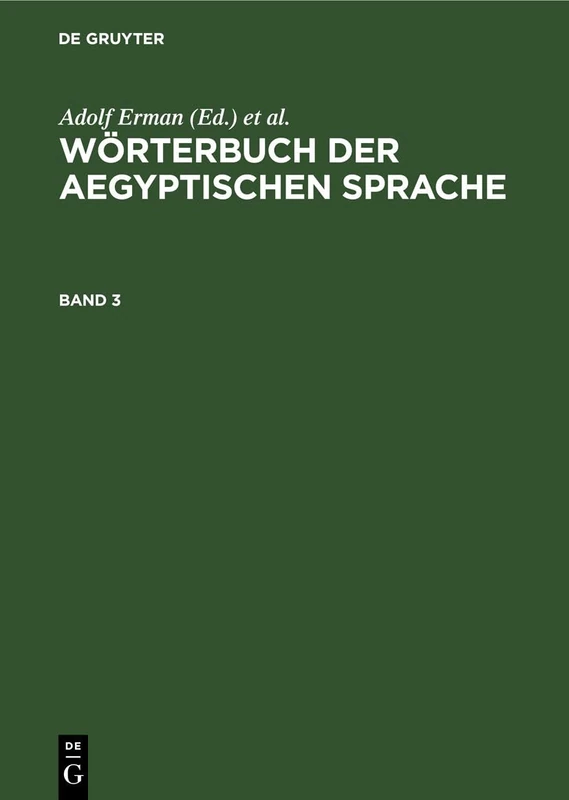 De Gruyter - Woerterbuch Der Aegyptischen Sprache, Band 3