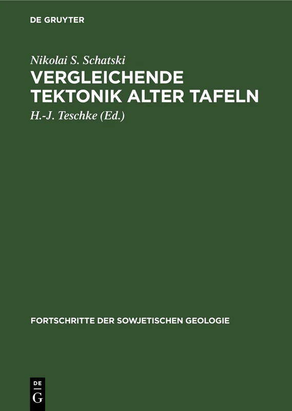 Vergleichende Tektonik Alter Tafeln: 4 (Fortschritte Der Sowjetischen Geologie)