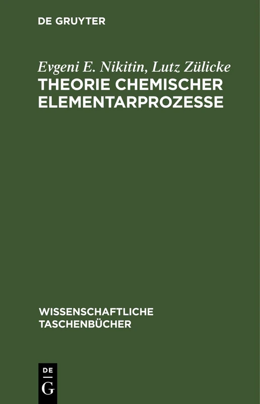 Theorie Chemischer Elementarprozesse: 204 (Wissenschaftliche Taschenbücher)