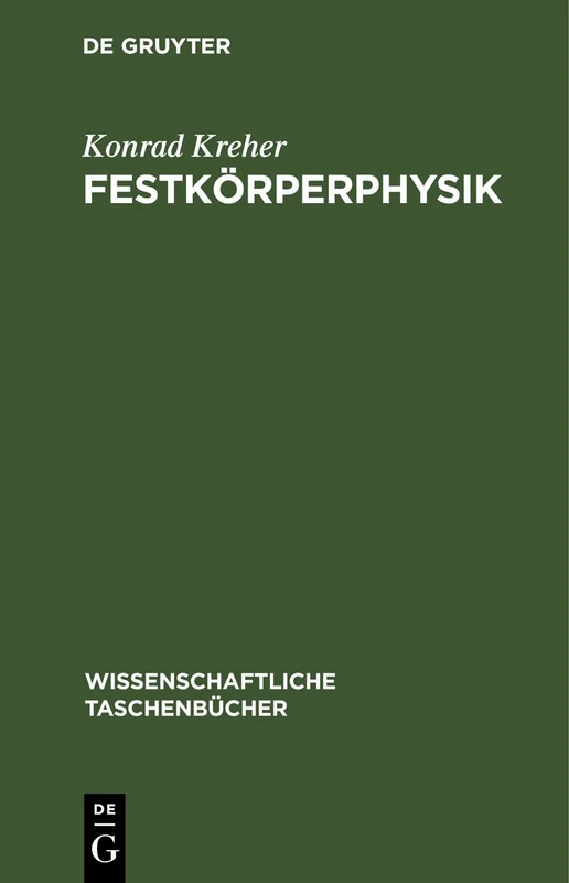 Festkörperphysik: 103 (Wissenschaftliche Taschenbücher)