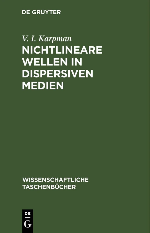 Nichtlineare Wellen in Dispersiven Medien: 164 (Wissenschaftliche Taschenbücher)