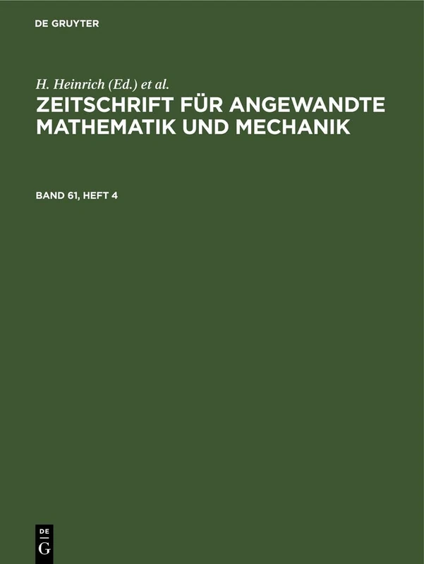 Zeitschrift Für Angewandte Mathematik Und Mechanik. Band 61, Heft 4