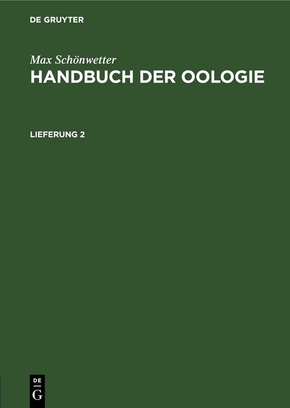 Max Schönwetter: Handbuch Der Oologie. Lieferung 2
