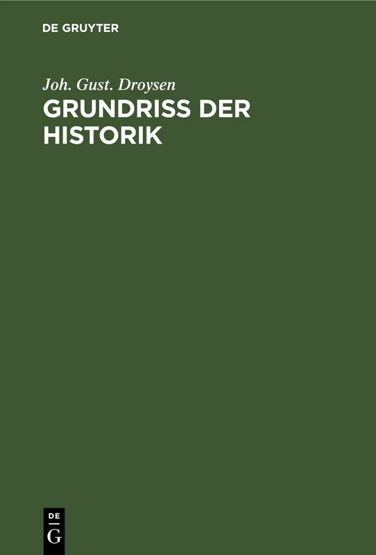Grundriss Der Historik