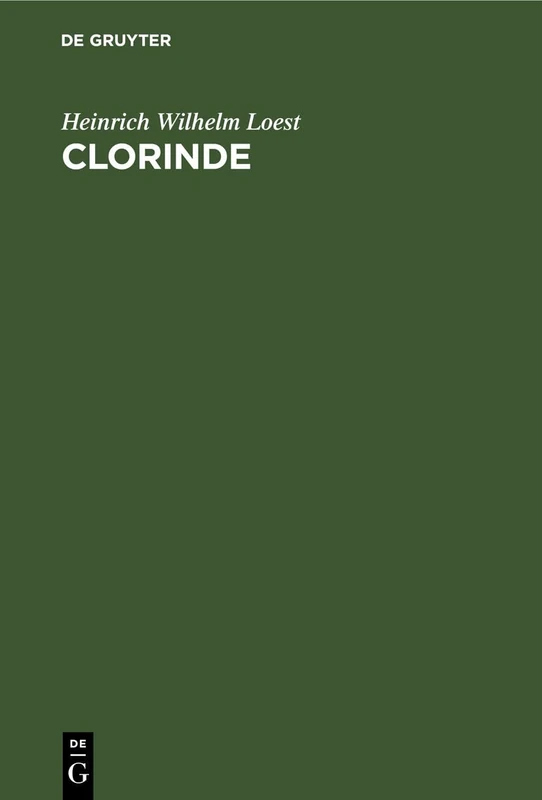 Clorinde: Eine Tragödie in Fünf Akten