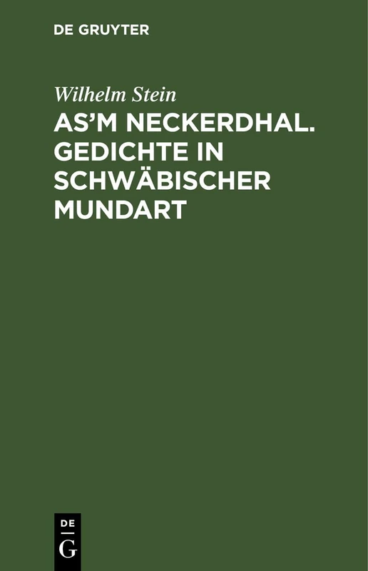 As'm Neckerdhal. Gedichte in Schwäbischer Mundart