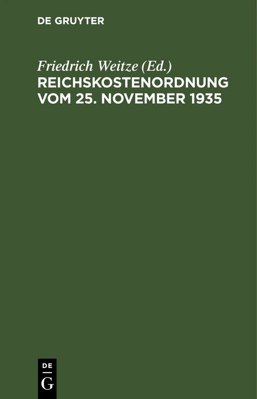 Reichskostenordnung Vom 25. November 1935: Textausgabe Mit Kurzen Verweisungen Und Sachregister