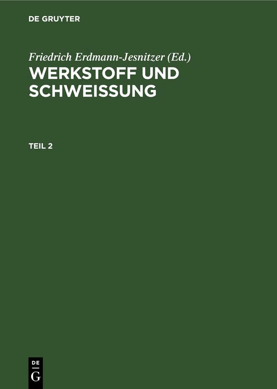 Werkstoff Und Schweissung. Teil 2
