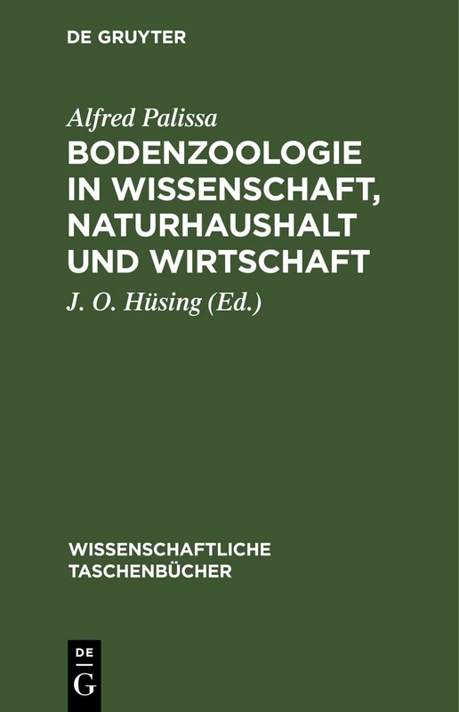 Bodenzoologie in Wissenschaft, Naturhaushalt Und Wirtschaft: 17 (Wissenschaftliche Taschenbücher)